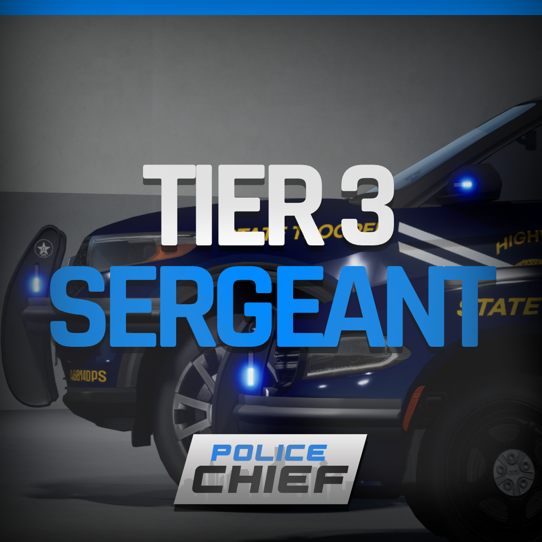 Police Chief | Tier 3: Sergeant